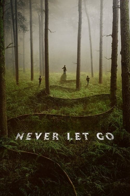 Never Let Go movie poster