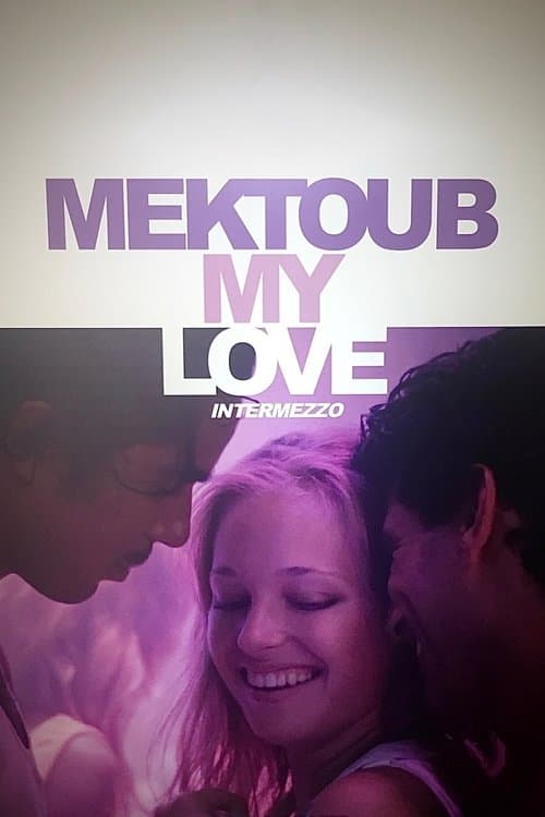 Mektoub, My Love: Intermezzo movie poster