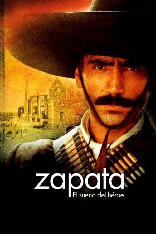 Zapata: The dream of a hero movie poster