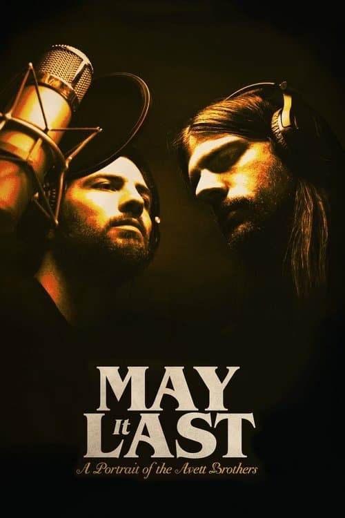 May It Last: A Portrait of the Avett Brothers movie poster