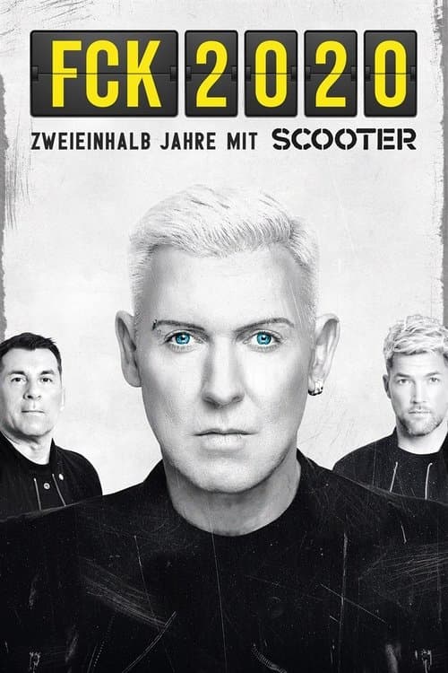 FCK 2020 – 2 and a Half Years With Scooter movie poster