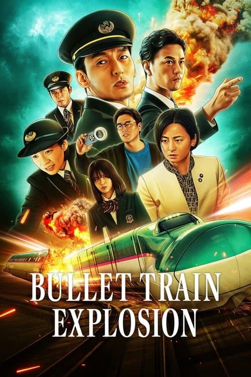 Bullet Train Explosion movie poster