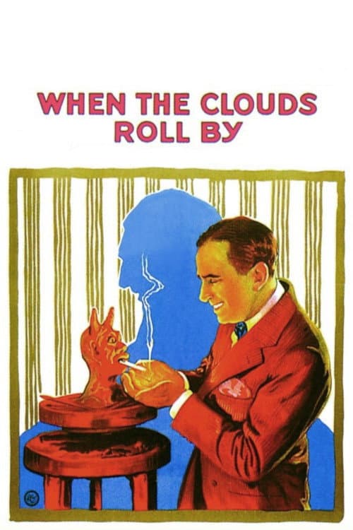 When the Clouds Roll By movie poster