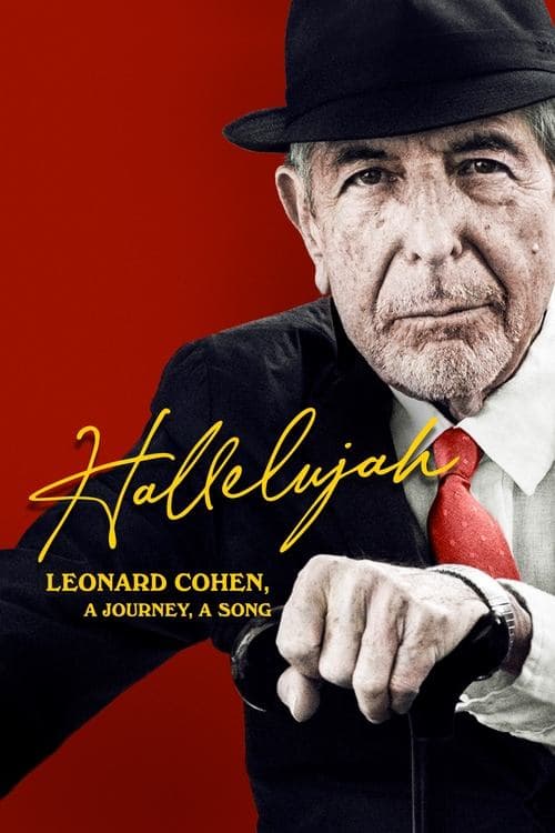 Hallelujah: Leonard Cohen, a Journey, a Song movie poster