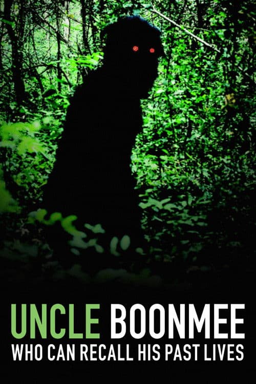 Uncle Boonmee Who Can Recall His Past Lives movie poster