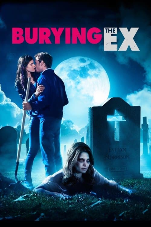 Burying the Ex movie poster