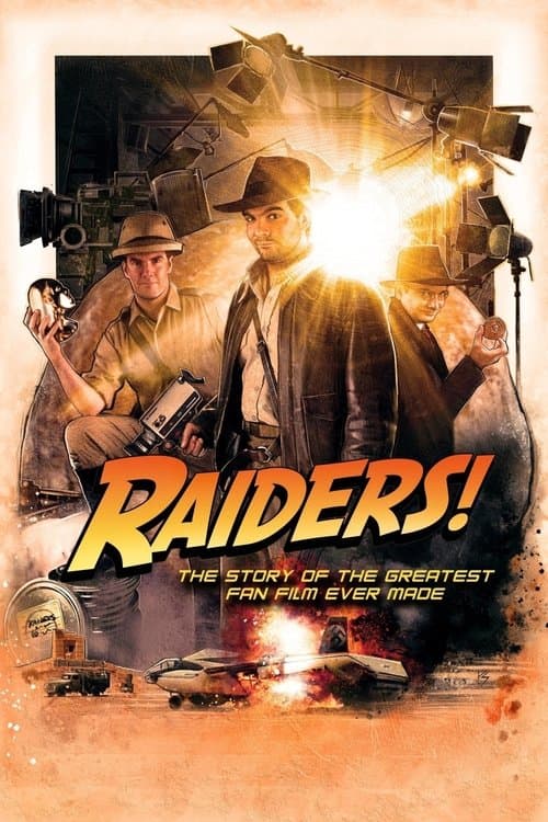 Raiders!: The Story of the Greatest Fan Film Ever Made movie poster