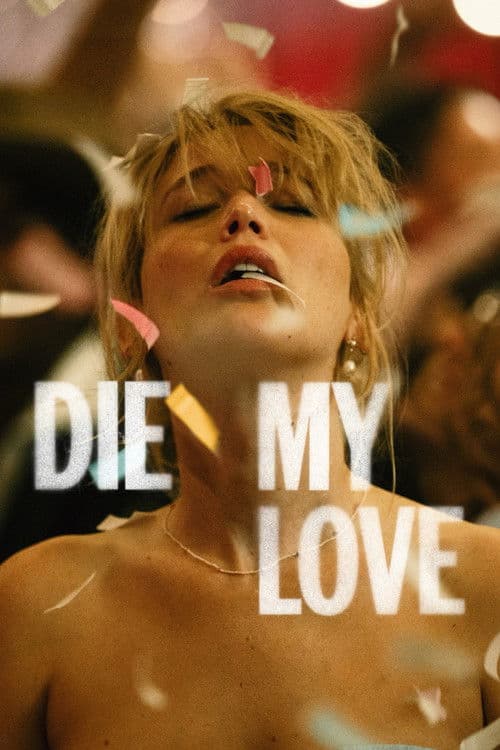 Die My Love movie poster