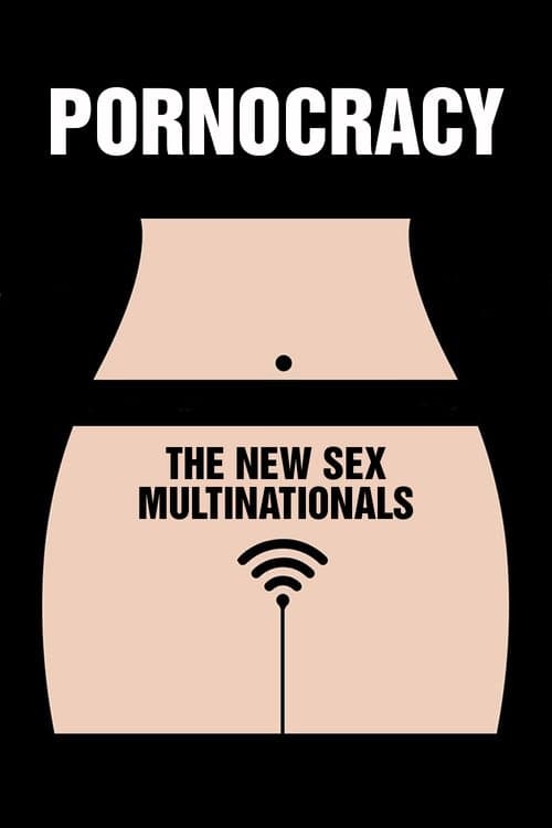 Pornocracy: The New Sex Multinationals movie poster