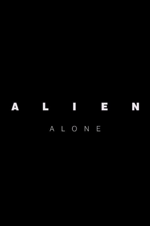 Alien: Alone movie poster