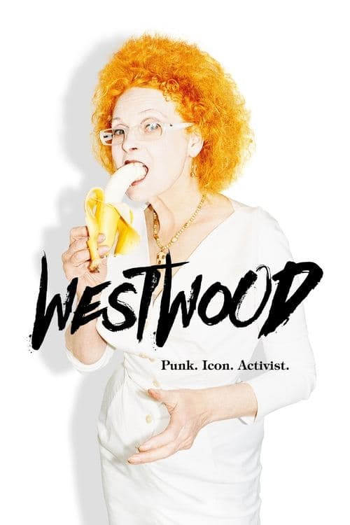 Westwood: Punk, Icon, Activist movie poster