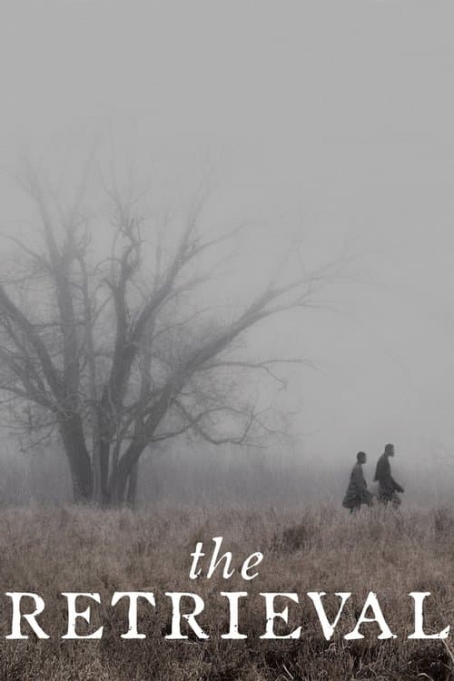 The Retrieval movie poster