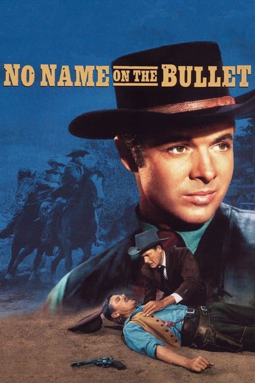 No Name on the Bullet movie poster