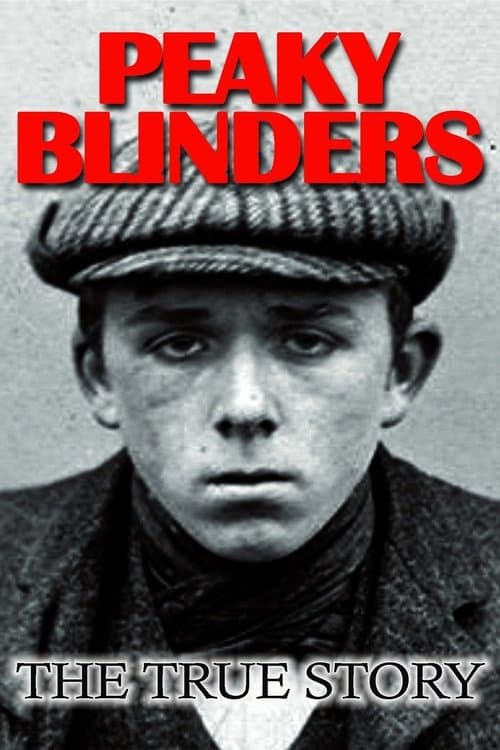Peaky Blinders: The True Story movie poster