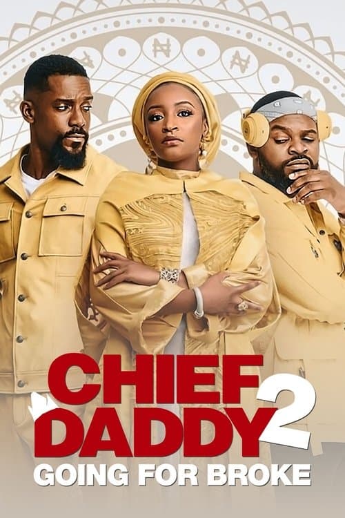 Chief Daddy 2: Going for Broke movie poster