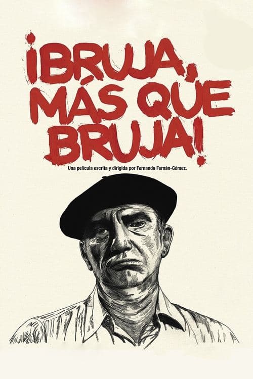 ¡Bruja, más que bruja! movie poster