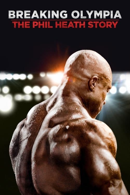 Breaking Olympia: The Phil Heath Story movie poster