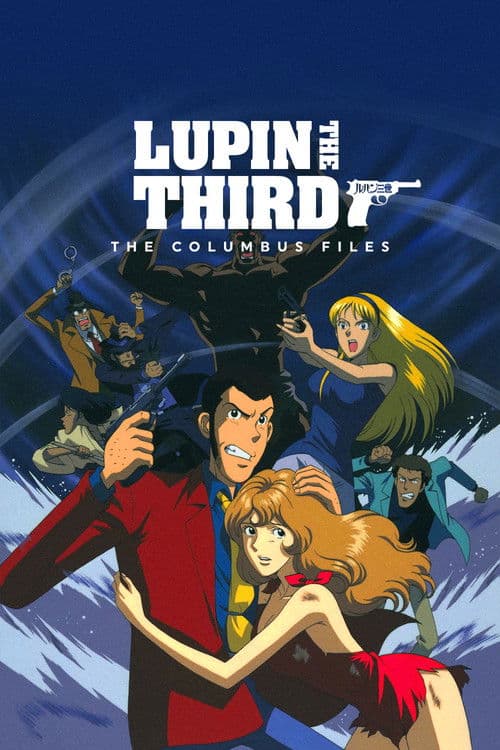Lupin the Third: The Columbus Files