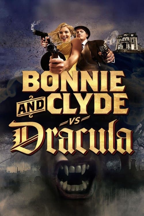 Bonnie & Clyde vs. Dracula movie poster