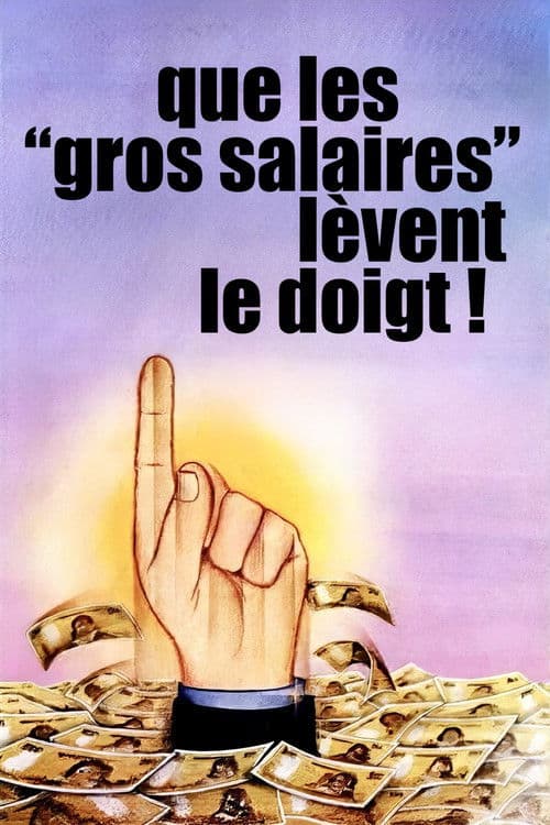 Will the High Salaried Workers Raise Their Hands! movie poster
