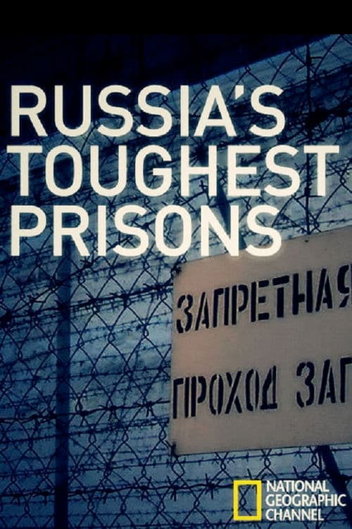 Inside: Russia's Toughest Prisons movie poster
