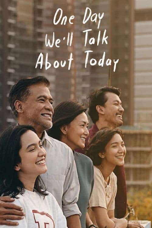 One Day We'll Talk About Today movie poster