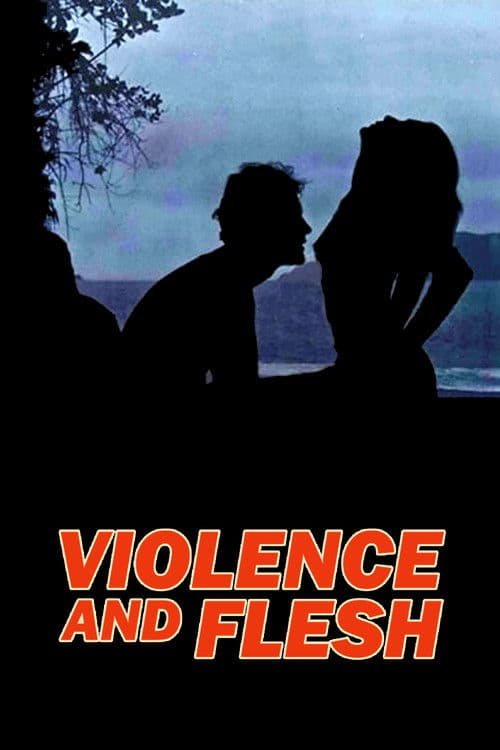 Violence and Flesh movie poster