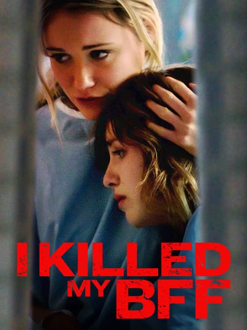 I Killed My BFF movie poster