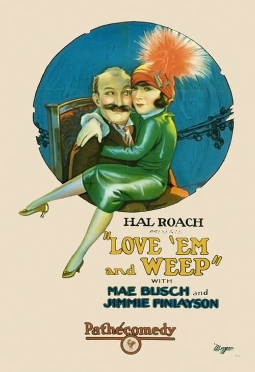 Love 'Em and Weep movie poster