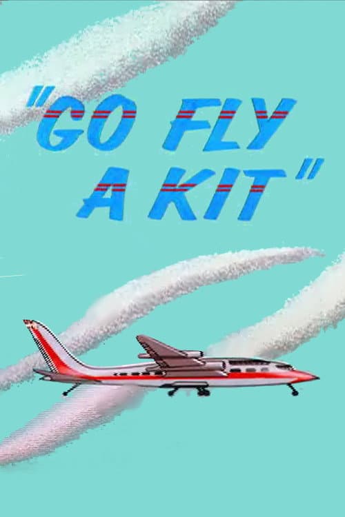 Go Fly a Kit movie poster
