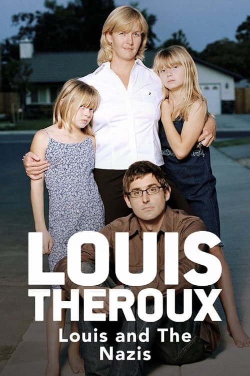 Louis Theroux: Louis and the Nazis movie poster