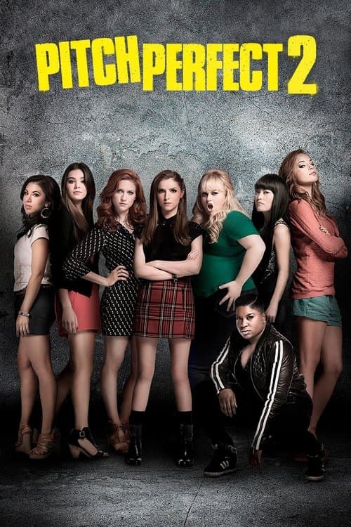 Pitch Perfect 2 movie poster