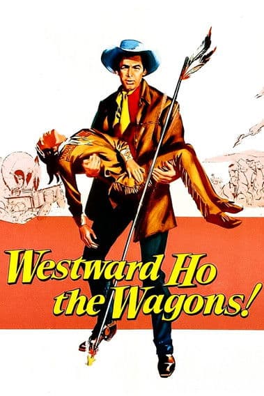 Westward Ho, The Wagons! movie poster