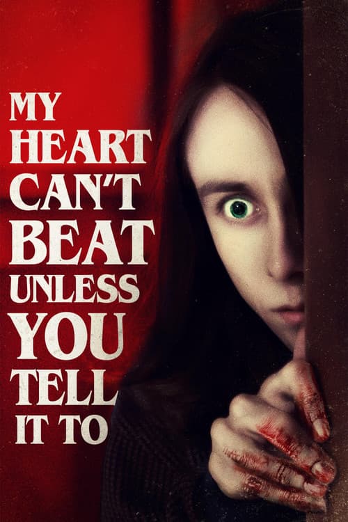 My Heart Can't Beat Unless You Tell It To movie poster
