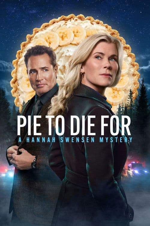 Pie To Die For: A Hannah Swensen Mystery movie poster