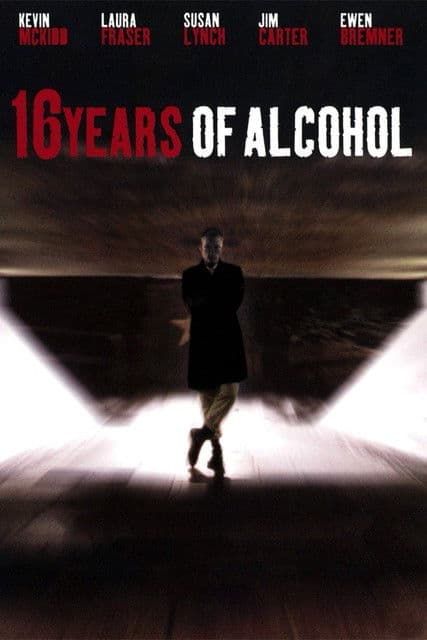 16 Years of Alcohol movie poster