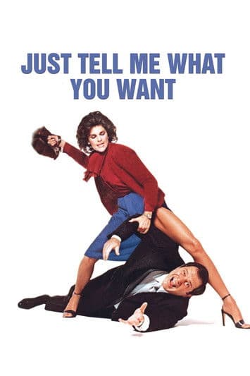 Just Tell Me What You Want movie poster