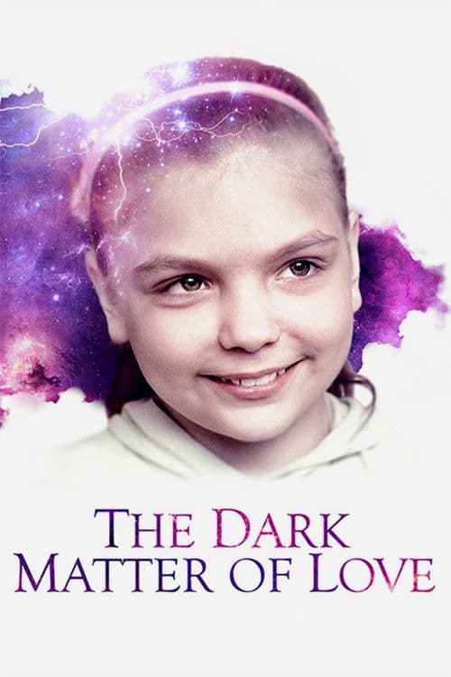 The Dark Matter of Love movie poster