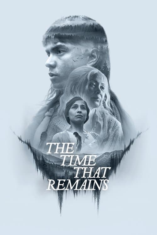 The Time That Remains movie poster