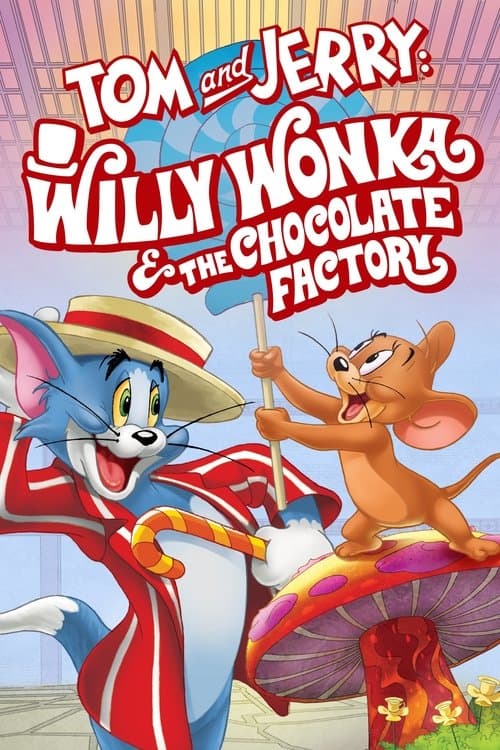 Tom and Jerry: Willy Wonka & the Chocolate Factory movie poster
