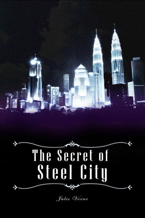 The Secret of Steel City movie poster