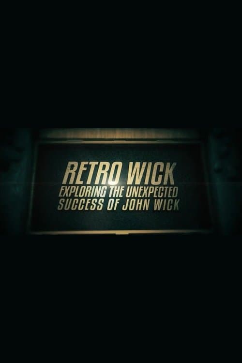 Retro Wick: Exploring the Unexpected Success of 'John Wick' movie poster