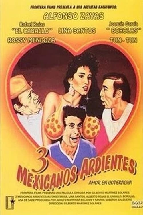 Tres Mexicanos ardientes movie poster