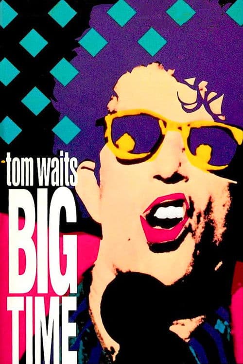 Tom Waits: Big Time movie poster