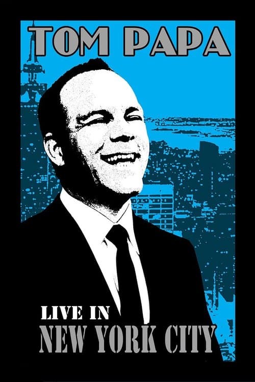 Tom Papa: Live in New York City movie poster