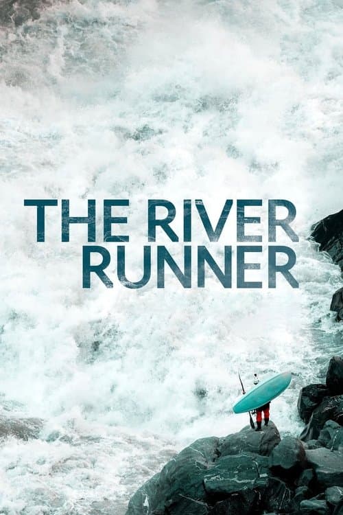The River Runner movie poster