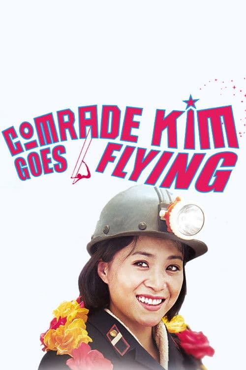 Comrade Kim Goes Flying movie poster