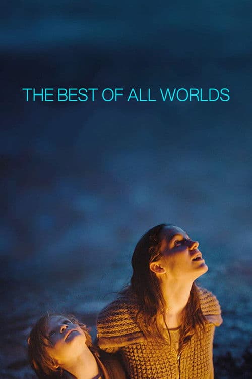 The Best of All Worlds movie poster