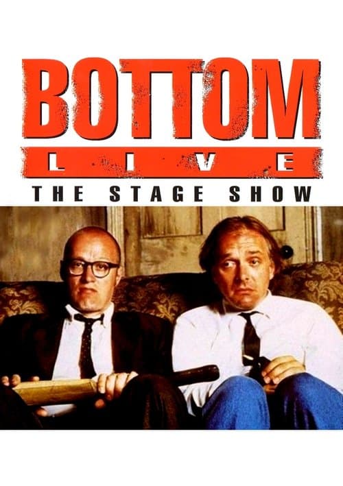 Bottom Live: The Stage Show movie poster
