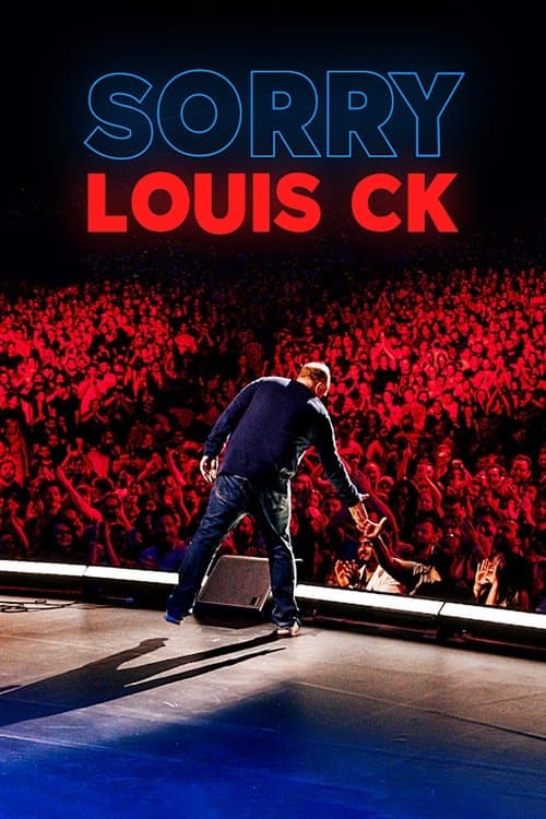 Louis C.K.: Sorry movie poster